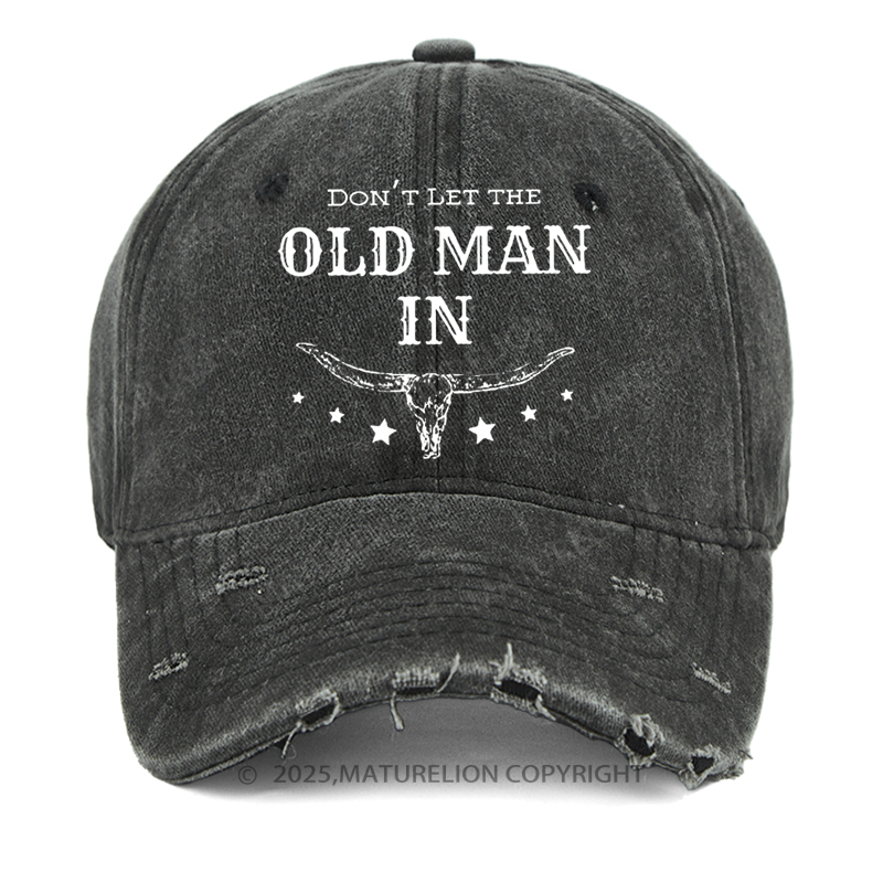 Maturelion Men's Cap Don't Let The Old Man In Vintage Washed Vintage Cap