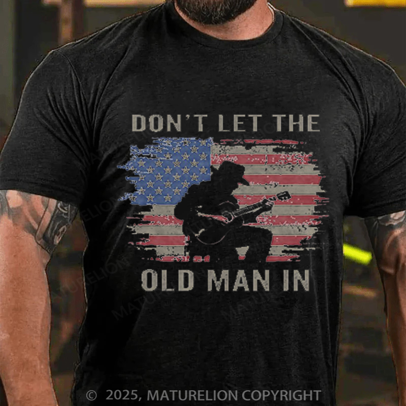 Maturelion Men's T-Shirt Don't Let The Old Man In Cowboy US Flag Cotton T-Shirt