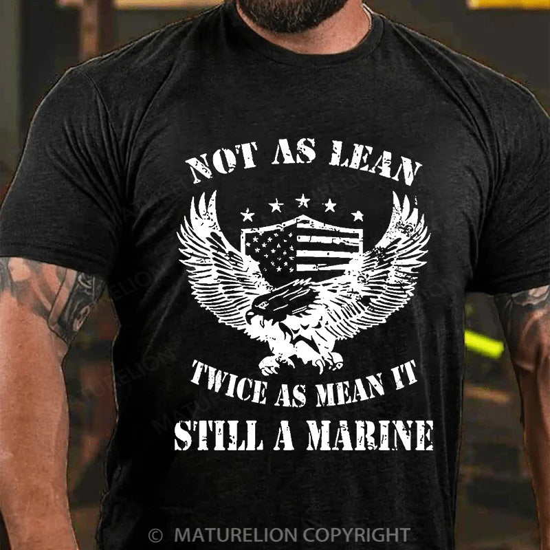 Maturelion Men's T-shirt Not As Lean Twice As Mean It Cotton T-shirt