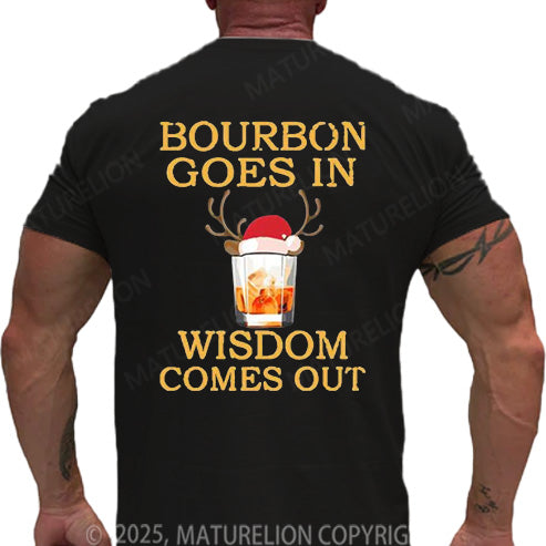 Maturelion Men's T-shirt Bourbon Goes In Wisdom Comes Out Cotton T-shirt