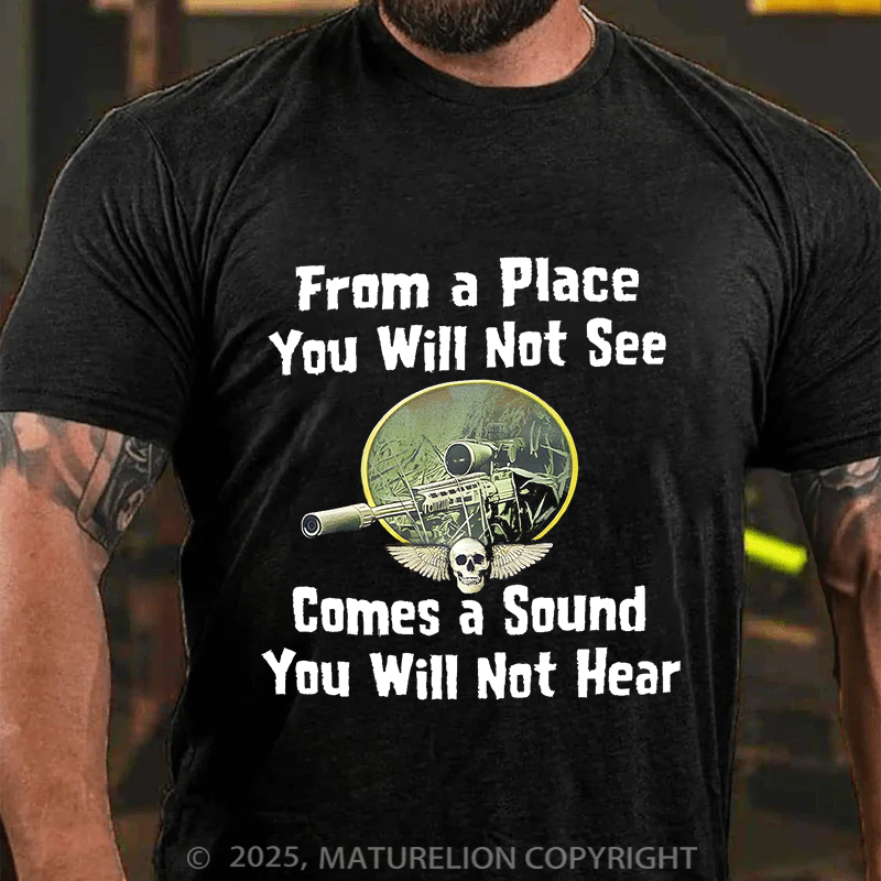 Maturelion Men's T-Shirt From a Place You Will Not See Comes a Sound You Will Not Hear Cotton T-Shirt