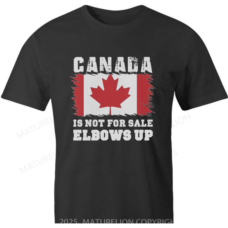 Maturelion Canadian T-Shirt Elbows-UP. Canada is not for sale Cotton T-shirt