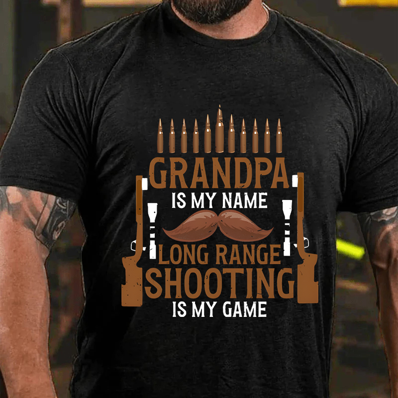 Maturelion Men's T-Shirt Grandpa Is My Name Long Range Shooting Is My Game Cotton T-Shirt