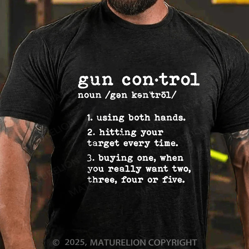 Maturelion Men's T-shirt Gun Control Cotton T-shirt