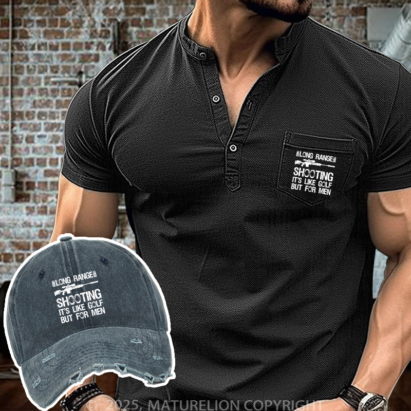 Maturelion Long Range Shooting It's Like Golf But For Men Henley Shirt and Hat Set
