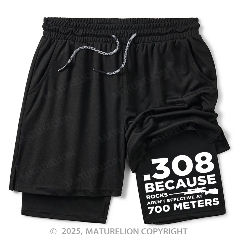 Maturelion Men's Short 308 Because Rocks Aren'T Effective At 700 Meters Double Layer Short