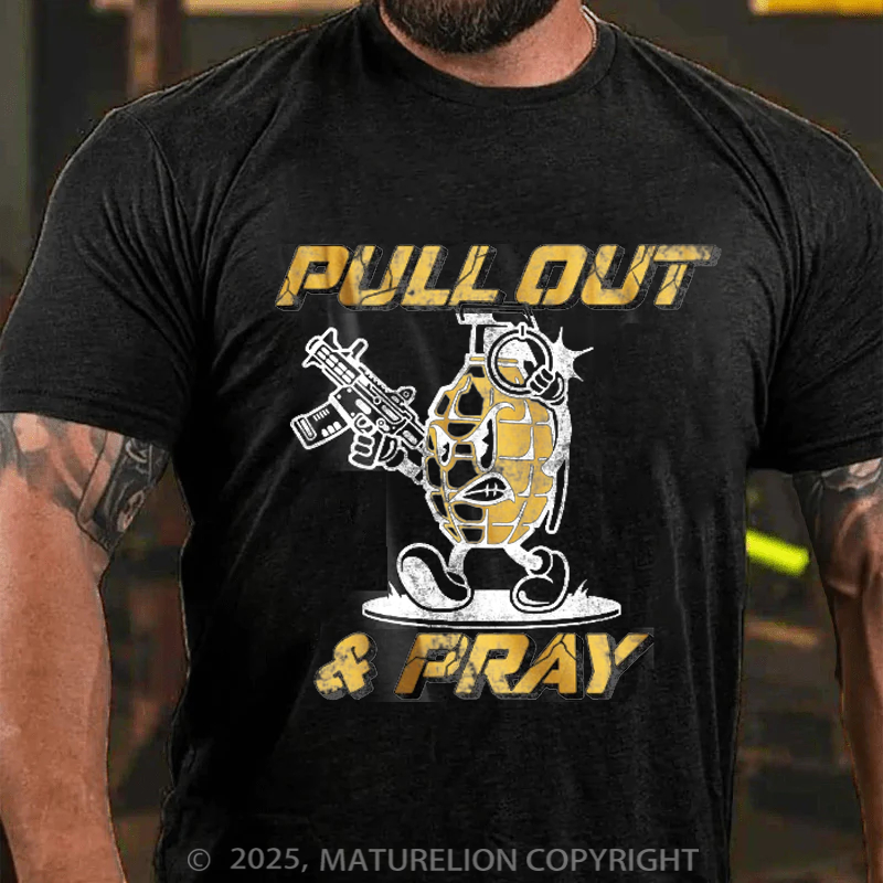 Maturelion Men's T-Shirt Pull Out And Pray Cotton T-Shirt
