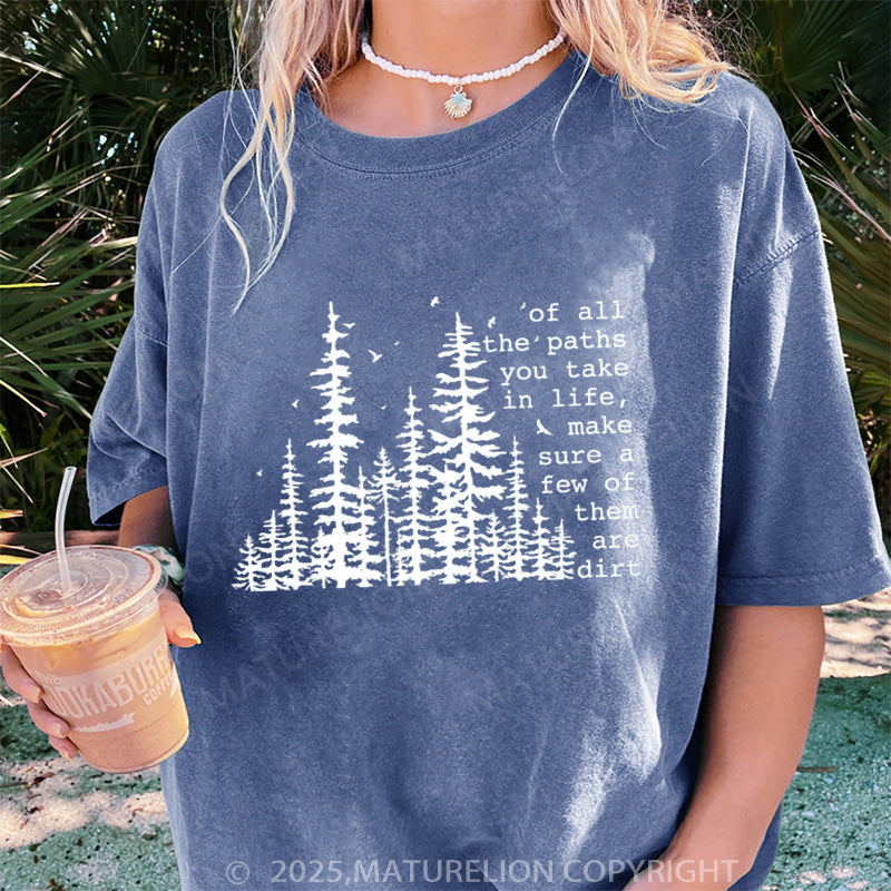 Maturelion Women's T-shirt Of All The Paths You Take DTG Washed T-shirt