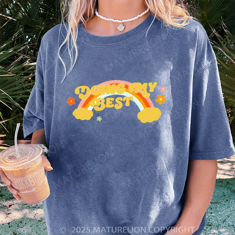 Maturelion Women's T-shirt Doing My Best DTG Washed T-shirt