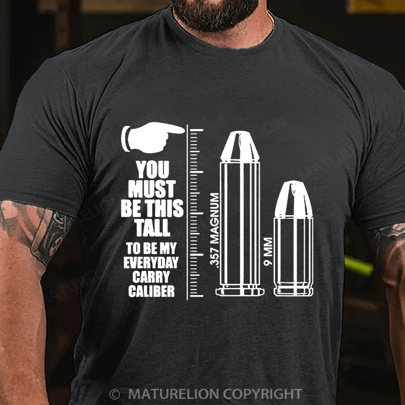 Maturelion Men's T-shirt You Have To Be THIS Tall Cotton T-shirt