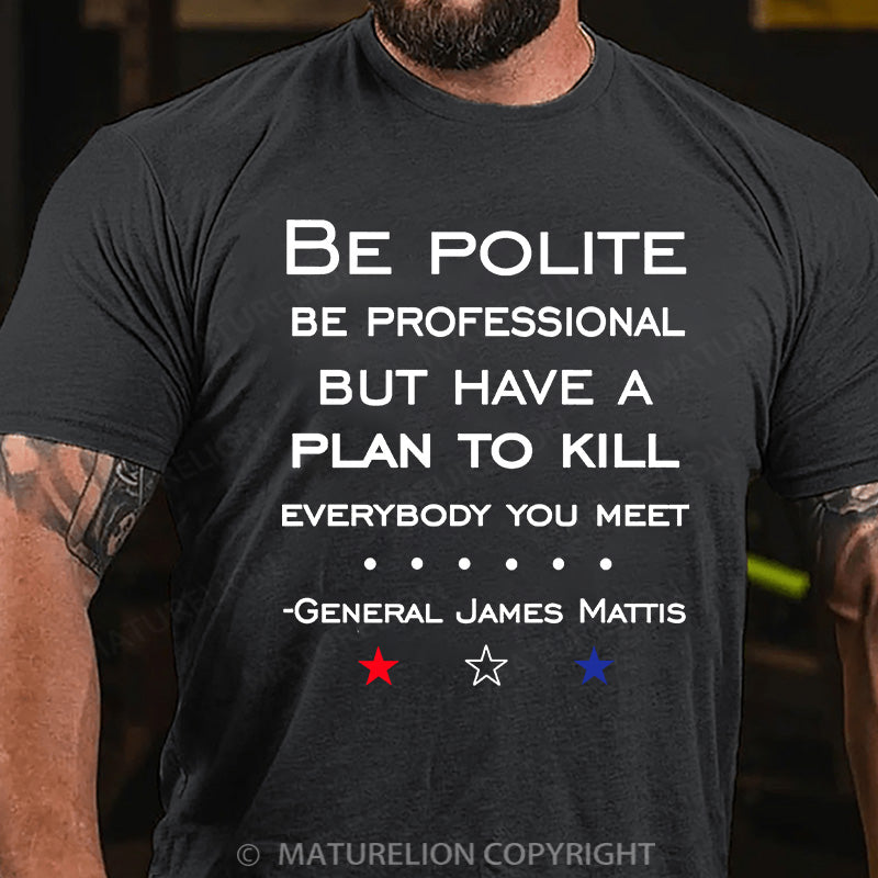 Maturelion Men's T-shirt Have a Plan Cotton T-shirt
