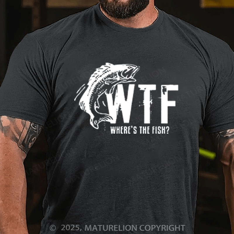 Maturelion Men's T-shirt WTF Wheres The Fish Funny Cotton T-shirt