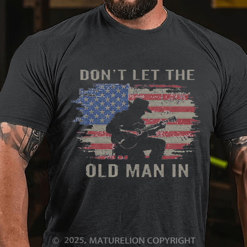 Maturelion Men's T-Shirt Don't Let The Old Man In Cowboy US Flag Cotton T-Shirt