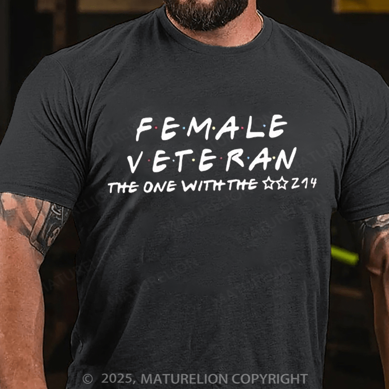 Maturelion Men's T-shirt Female Veteran The One With The 214 Cotton T-shirt