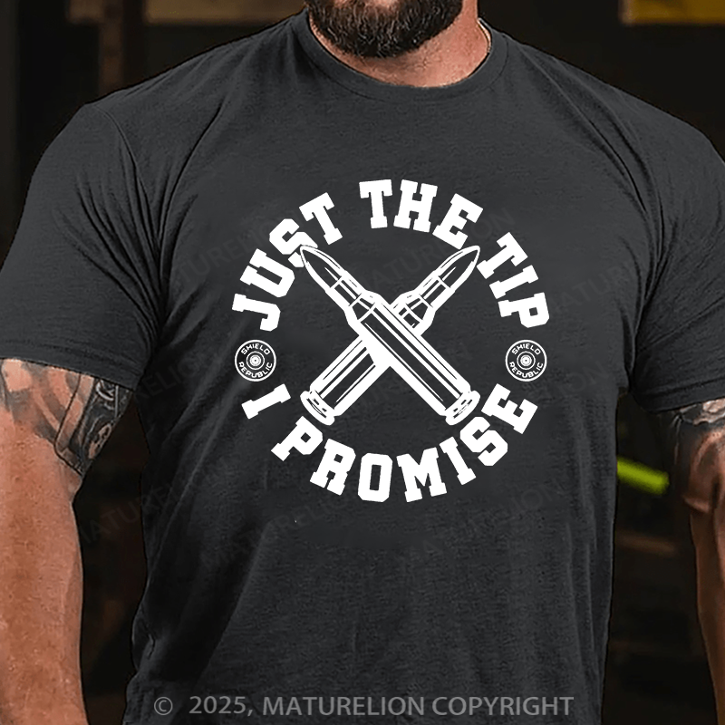 Maturelion Men's T-shirt Just the Tip I Promise Cotton T-shirt