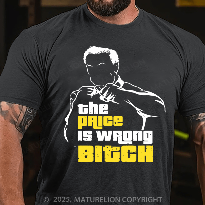 Maturelion Men's T-shirt Price Is Wrong Cotton T-shirt