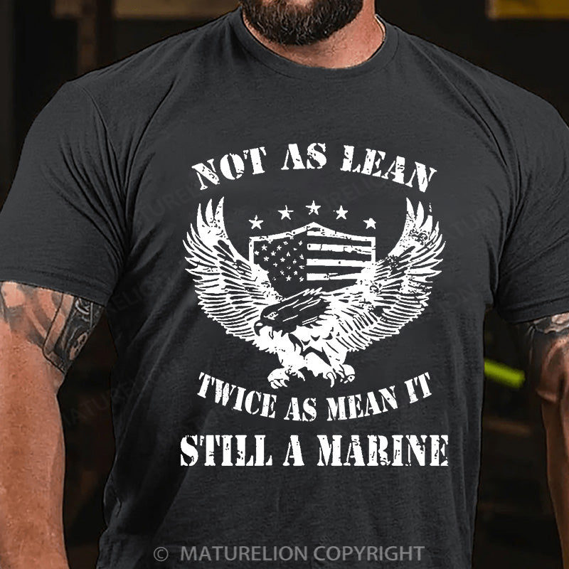 Maturelion Men's T-shirt Not As Lean Twice As Mean It Cotton T-shirt