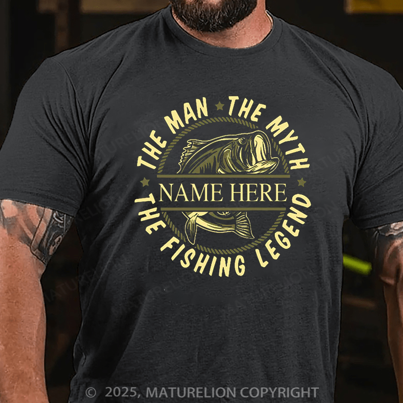 Maturelion Men's T-shirt Custom Name The Man The Myth The Fishing Legend Cotton T-shirt