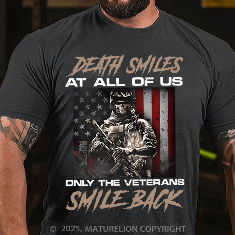 Maturelion Men's T-Shirt Death Smiles At All Of Us Only The Veterans Cotton T-Shirt