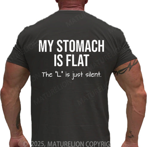 Maturelion Men's T-shirt My Stomach Is Flat The L Is Just Silent Cotton T-shirt