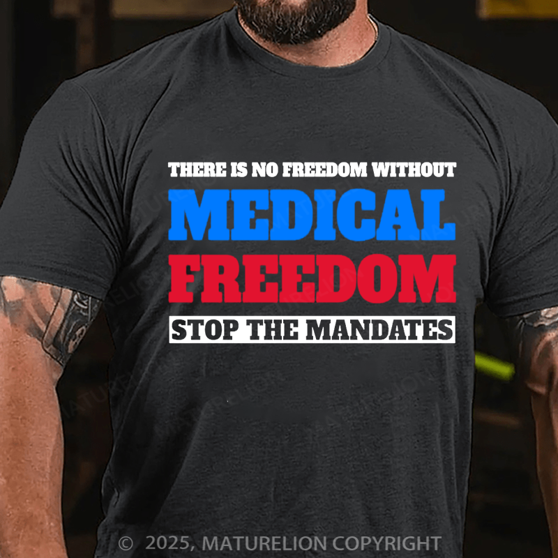 Maturelion Men's T-shirt Medical Freedom Cotton T-shirt