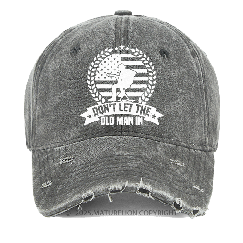 Maturelion Men's Cap Don't Let The Old Man In Washed Vintage Cap