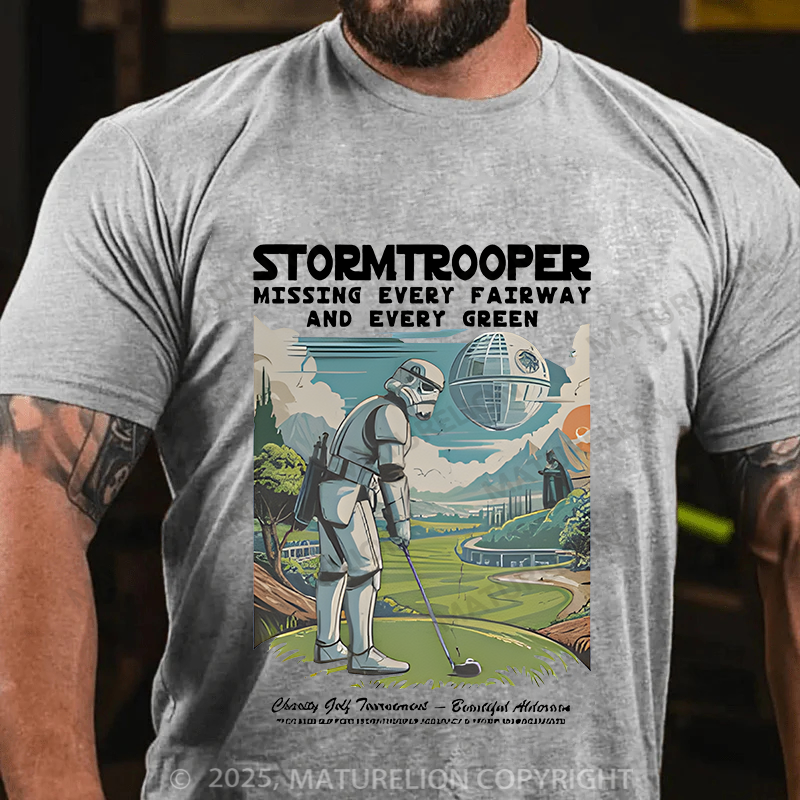 Maturelion Men's T-Shirt Stormtrooper Missing Every Fairway And And Every Green Cotton T-Shirt