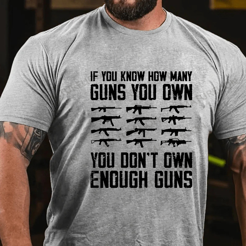 Maturelion Men's T-shirt If You Know How Many Guns You Own Cotton T-shirt