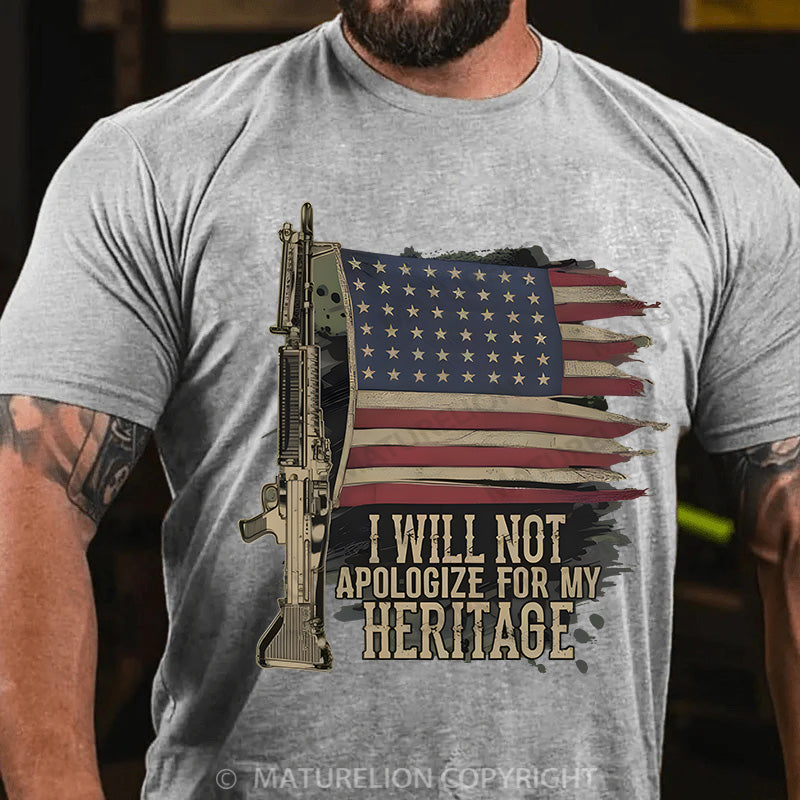 Maturelion Men's T-shirt I Will Not Apologize For My Heritage Cotton T-shirt