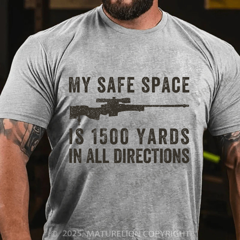 Maturelion Men's T-Shirt My Safe Spaces Is 1500 Yards Cotton T-Shirt