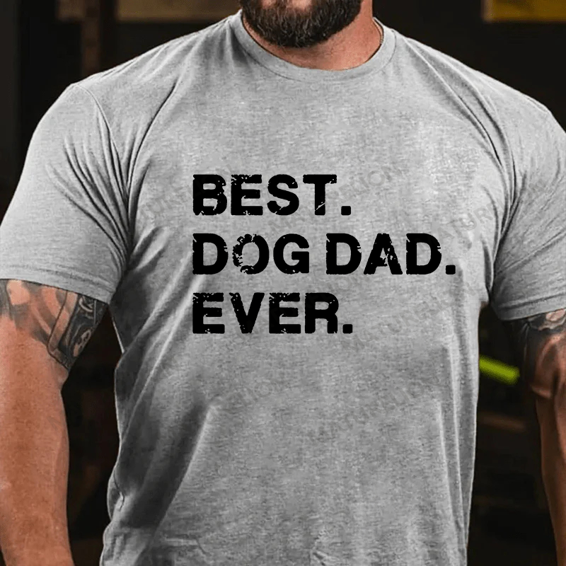 Maturelion Men's T-shirt Best Dog Dad Ever Father's Day T-shirt