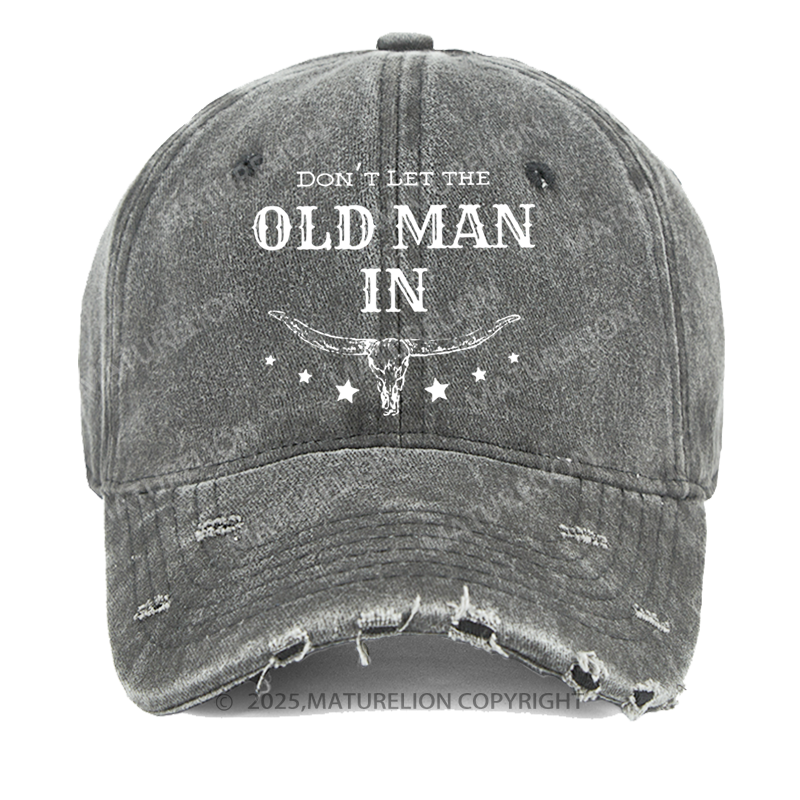Maturelion Men's Cap Don't Let The Old Man In Vintage Washed Vintage Cap