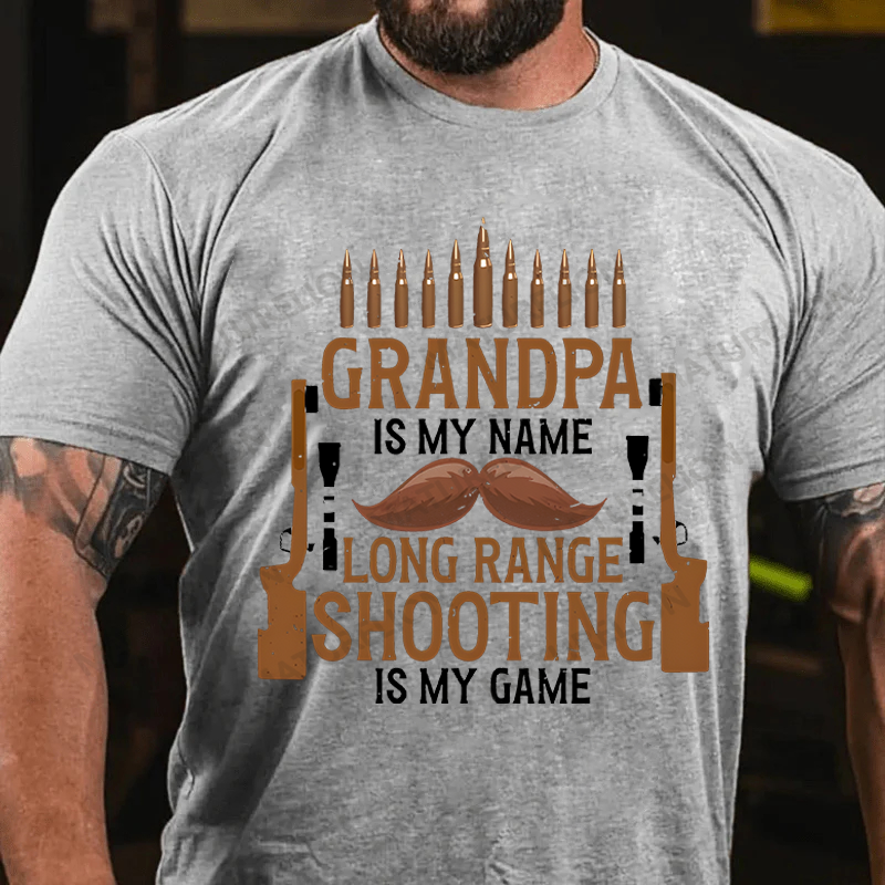 Maturelion Men's T-Shirt Grandpa Is My Name Long Range Shooting Is My Game Cotton T-Shirt