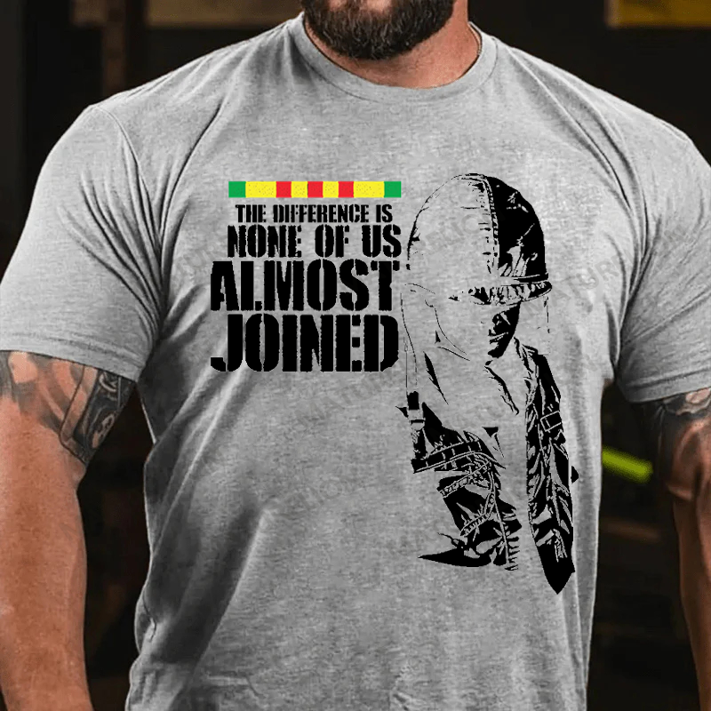 Maturelion Men's T-Shirt The Difference Is None Of Us Almost Joined Cotton T-Shirt