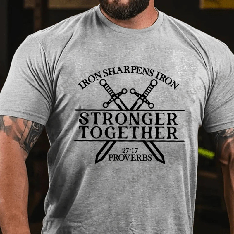 Maturelion Men's T-shirt Iron Sharpens Iron Stronger Than Together Proverbs 27 17 Cotton T-shirt