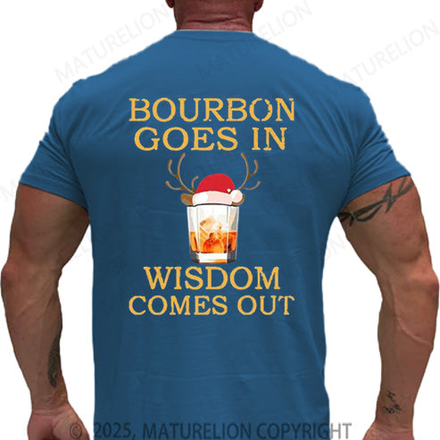 Maturelion Men's T-shirt Bourbon Goes In Wisdom Comes Out Cotton T-shirt
