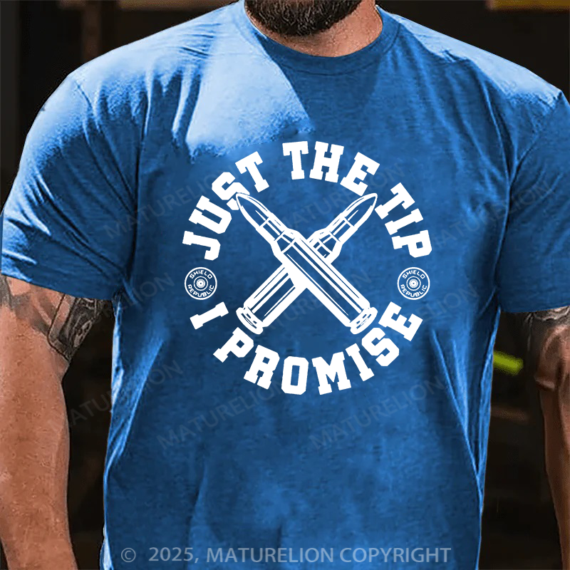 Maturelion Men's T-shirt Just the Tip I Promise Cotton T-shirt