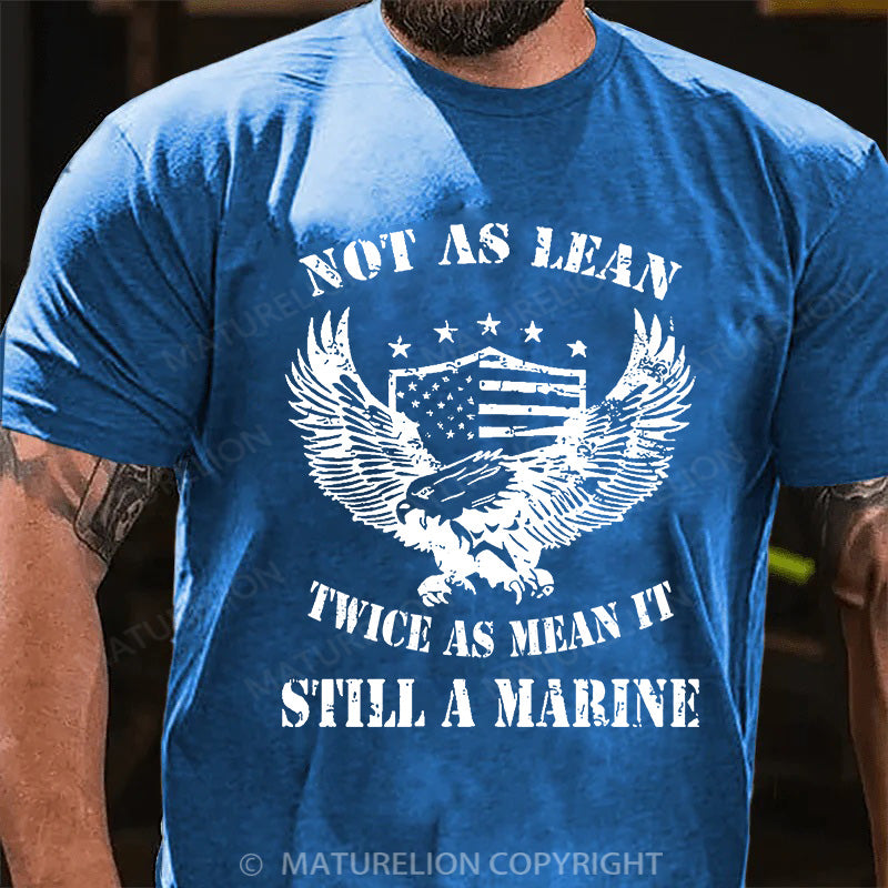 Maturelion Men's T-shirt Not As Lean Twice As Mean It Cotton T-shirt