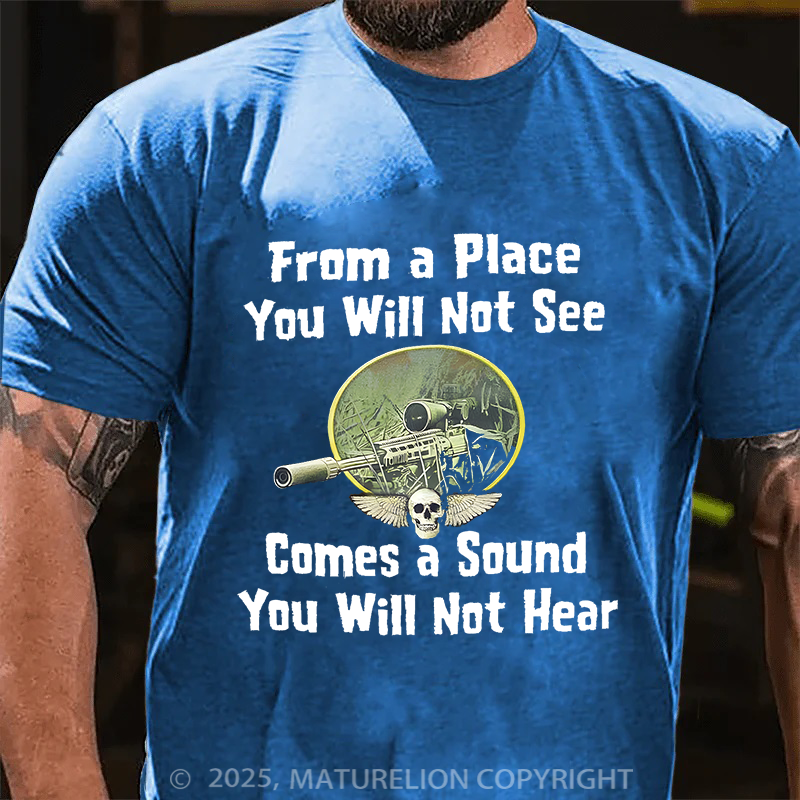 Maturelion Men's T-Shirt From a Place You Will Not See Comes a Sound You Will Not Hear Cotton T-Shirt