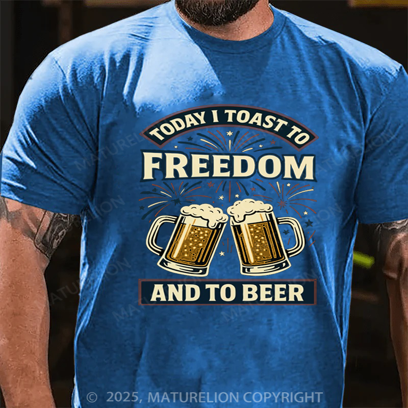 Maturelion Men's T-shirt Today I Toast To Freedom And To Beer 4th Of July T-shirt