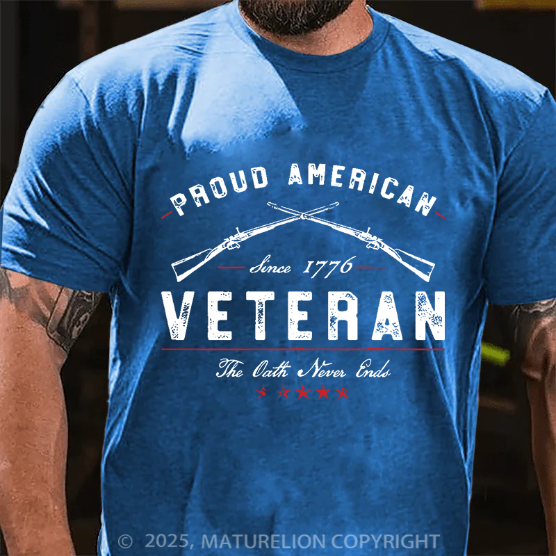 Maturelion Men's T-Shirt Proud American Veteran The Oath Never Ends Cotton T-Shirt