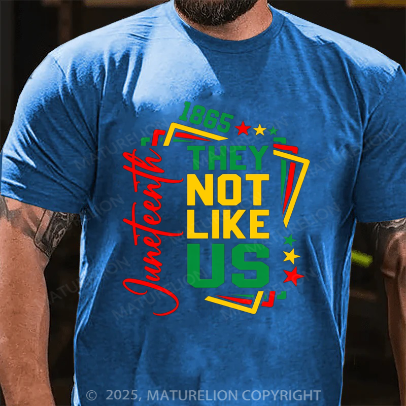 Maturelion Men's T-shirt They Not Like Us Juneteenth 4th Of July T-shirt