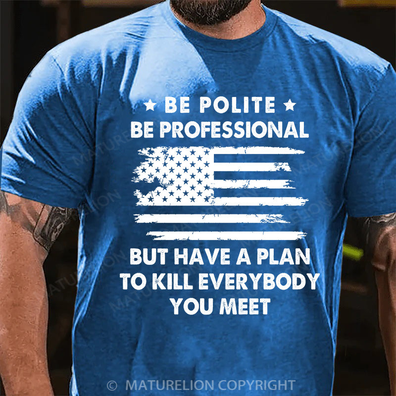Maturelion Men's T-shirt Be Polite Cotton T-shirt