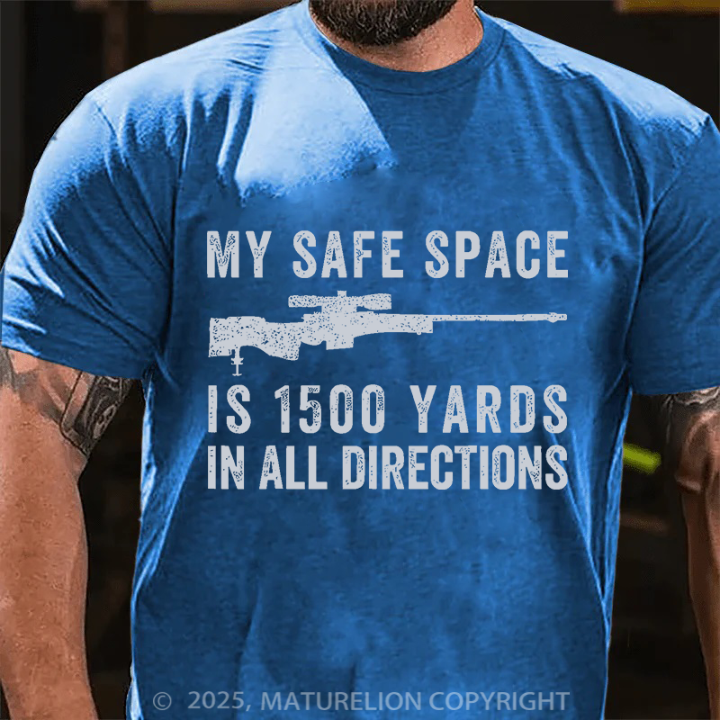 Maturelion Men's T-Shirt My Safe Spaces Is 1500 Yards Cotton T-Shirt