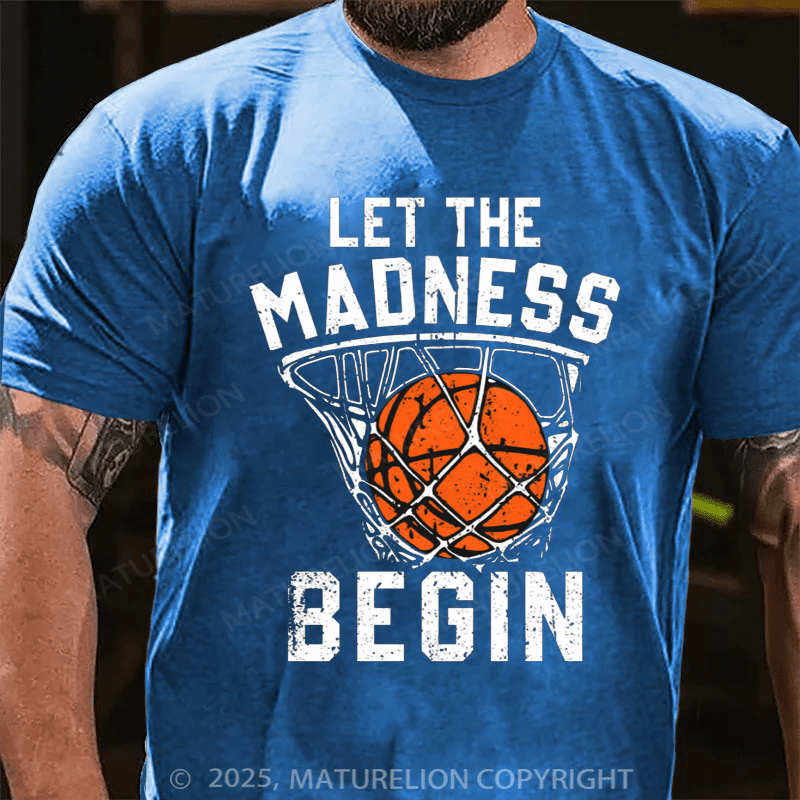 Maturelion Men's T-shirt Let The Madness Begin Cotton T-shirt