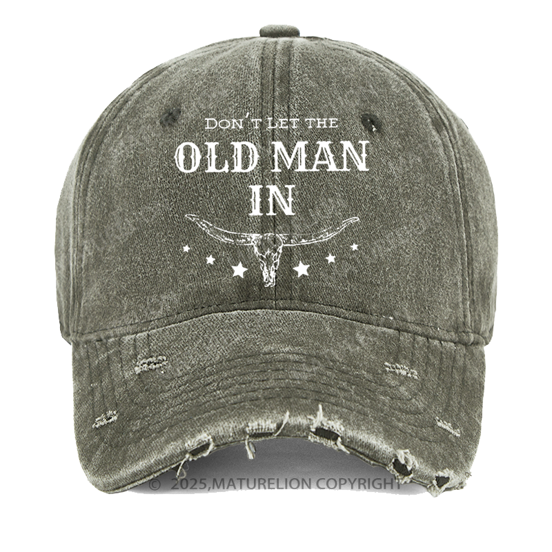 Maturelion Men's Cap Don't Let The Old Man In Vintage Washed Vintage Cap