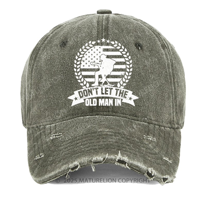 Maturelion Men's Cap Don't Let The Old Man In Washed Vintage Cap