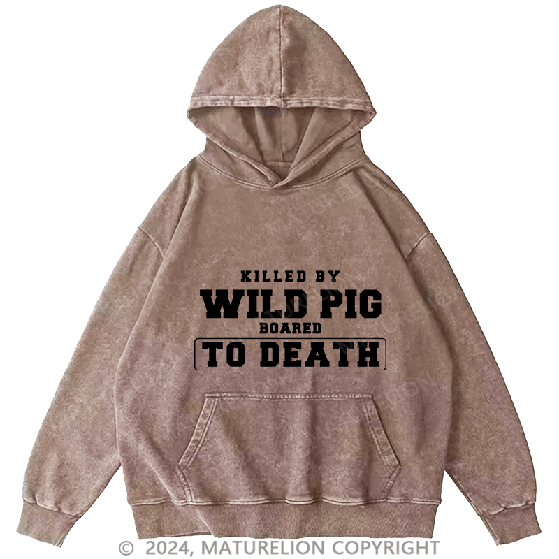 Maturelion Men's Hoodie Killed By Wild Pig DTG Printing Washed Hoodie