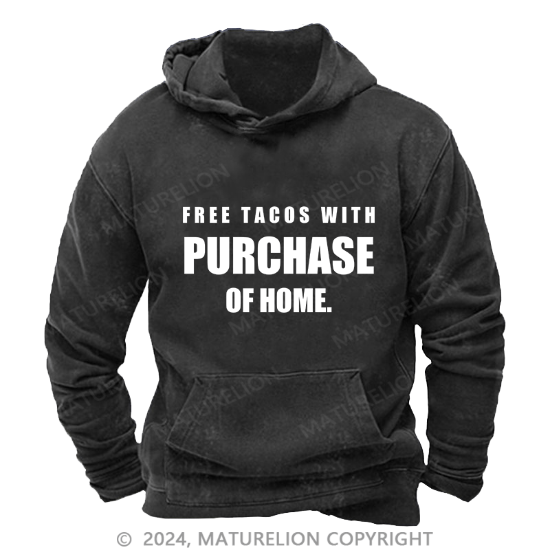 Maturelion Men's Hoodie Free Tacos With Purchase Of Home DTG Printing Washed Hoodie
