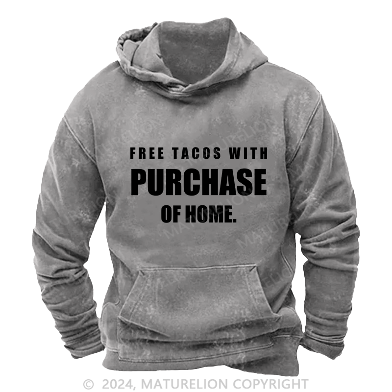 Maturelion Men's Hoodie Free Tacos With Purchase Of Home DTG Printing Washed Hoodie